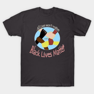 Black lives matter T-Shirt